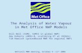 Page 1© Crown copyright 2006 The Analysis of Water Vapour in Met Office NWP Models Bill Bell (SSMI, SSMIS in global NWP) Amy Doherty (AMSU-B, scattering.
