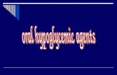 Oral hypoglycemic agents  Biguanides  Sulfonylureas  α- glucosidase inhibitors  Thiazolidinediones  Prandial glucose regulator.
