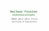 Nuclear Fission elementary principles BNEN 2012-2013 Intro William D’haeseleer.
