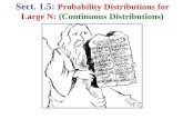 Sect. 1.5: Probability Distributions for Large N: (Continuous Distributions)