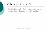 Macroeconomics Chapter 51 Conditional Convergence and Long- Run Economic Growth C h a p t e r 5