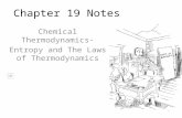 Chapter 19 Notes Chemical Thermodynamics- Entropy and The Laws of Thermodynamics