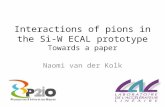 Interactions of pions in the Si-W ECAL prototype Towards a paper Naomi van der Kolk.