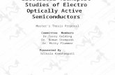 Electrical Transport Studies of Electro Optically Active Semiconductors Master’s Thesis Proposal Committee Members Dr.Terry Golding Dr. Roman Stemprok