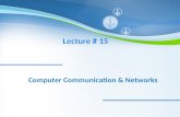 Lecture # 15 Computer Communication & Networks. Today’s Menu ϞEncoding/Decoding ϞUnipolar, Polar and Bipolar encoding