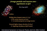 Strange particles and neutron stars - experiments at GSI Outline: Probing dense baryonic matter (1-3 ρ 0 )  The nuclear equation-of-state  In medium.