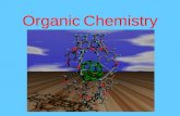 Organic Chemistry Organic Chemistry- Organic Chemistry- The study of carbon & carbon compounds Organic compounds are the primary constituents of all