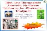 High Rate Thermophilic Anaerobic Membrane Bioreactor for Wastewater Treatment by Kaushalya C. Wijekoon Master Student (st107821) EEM/SERD Wastewater ‍