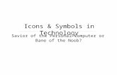 Savior of the Personal Computer or Bane of the Noob? Icons & Symbols in Technology
