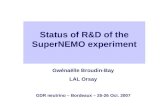 Status of R&D of the SuperNEMO experiment Gwénaëlle Broudin-Bay LAL Orsay GDR neutrino – Bordeaux – 25-26 Oct. 2007.