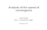 Analysis of the speed of convergence Lionel Artige HEC – Université de Liège 30 january 2010.