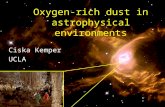 Oxygen-rich dust in astrophysical environments Ciska Kemper UCLA.