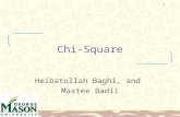 1 Chi-Square Heibatollah Baghi, and Mastee Badii.
