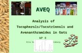 AVEQ Analysis of Tocopherols/Tocotrienols and Avenanthramides in Oats WP 8 Rita Redaelli and Lena Dimberg.