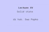 Lecture XV Solid state dr hab. Ewa Popko. Measured resistivities range over more than 30 orders of magnitude Material Resistivity (Ωm) (295K) Resistivity.