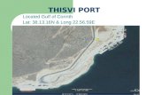 THISVI PORT Located Gulf of Corinth Lat: 38.13.16N & Long 22.56.59E.