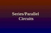 Series/Parallel Circuits. I1I1 + - VR2R2 R3R3 I2I2 I3I3 ITIT R1R1.
