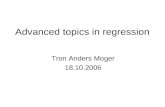 Advanced topics in regression Tron Anders Moger 18.10.2006.