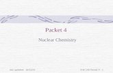 last updated: 10/23/2015CHE 140 Packet 4 - 1 Packet 4 Nuclear Chemistry.