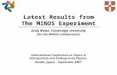 Latest Results from The MINOS Experiment Andy Blake, Cambridge University (for the MINOS collaboration) International Conference on Topics in Astroparticle