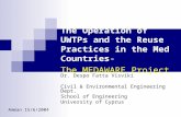 Τhe Operation of UWTPs and the Reuse Practices in the Med Countries- The MEDAWARE Project Dr. Despo Fatta Visviki Civil & Environmental Engineering Dept.