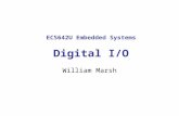 ECS642U Embedded Systems Digital I/O William Marsh.