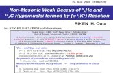 Non-Mesonic Weak Decays of 5 Λ He and 12 Λ C Hypernuclei formed by (  +,K + ) Reaction RIKEN H. Outa 22. Aug. 2006 FB18 (P28) for KEK-PS E462 / E508 collaborations.