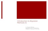 Introduction to Bayesian Methods (I) C. Shane Reese Department of Statistics Brigham Young University.
