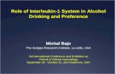 Role of Interleukin-1 System in Alcohol Drinking and Preference 3rd International Conference and Exhibition on Clinical & Cellular Immunology September.