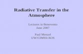Radiative Transfer in the Atmosphere Lectures in Benevento June 2007 Paul Menzel UW/CIMSS/AOS.