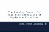 The Packing Server for Real-time Scheduling of MapReduce Workflows Shen Li, Shaohan Hu, Tarek Abdelzaher University of Illinois at Urbana Champaign 1.