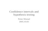 Confidence intervals and hypothesis testing Petter Mostad 2005.10.03