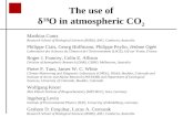 The use of δ 18 O in atmospheric CO 2 Matthias Cuntz Research School of Biological Sciences (RSBS), ANU, Canberra, Australia Philippe Ciais, Georg Hoffmann,
