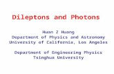 Dileptons and Photons Huan Z Huang Department of Physics and Astronomy University of California, Los Angeles Department of Engineering Physics Tsinghua.