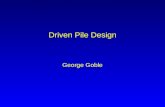 Driven Pile Design George Goble. Basic LRFD Requirement η k Σ γ ij Q ij ≤ φ g R ng η k – factor for effect of redundancy, ductility and importance γ ij.