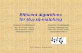 Efficient algorithms for (δ,γ,α)-matching Szymon Grabowski Computer Engineering Dept., Tech. Univ. of Łódź, Poland sgrabow@kis.p.lodz.pl PSC, Prague, August.