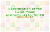 Specification of the Focal- Plane instruments for SPICA 2009/03/13.