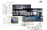 CLS Stepper Motor Control S tepper motors - Currently over 400 motors - many different brands: Parker, Phytron, SloSyn, McLennan, and others.