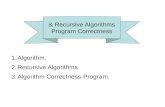 Recursive Algorithms & Program Correctness 1.Algorithm. 2.Recursive Algorithms 3.Algorithm Correctness-Program.