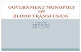 K. BOUKEF ATMC 10 KUWAIT 28/11 – 1/12/2012 GOVERNMENT MONOPOLY OF BLOOD TRANSFUSION.