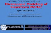 Microscopic Modeling of Supernova Matter Igor Mishustin FIAS, J. W. Goethe University, Frankfurt am Main, Germany and National Research Center “Kurchatov.