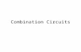 Combination Circuits. Simplifying Resistors in Combination Circuits 3Ω3Ω 11Ω