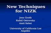 New Techniques for NIZK Jens Groth Rafail Ostrovsky Amit Sahai University of California Los Angeles.