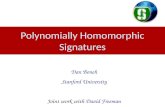 Polynomially Homomorphic Signatures Dan Boneh Stanford University Joint work with David Freeman