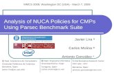 Analysis of NUCA Policies for CMPs Using Parsec Benchmark Suite Javier Lira ˆ Carlos Molina „ Antonio Gonzlez » » Intel Barcelona Research Center Intel