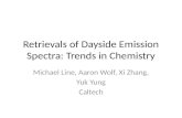 Retrievals of Dayside Emission Spectra: Trends in Chemistry Michael Line, Aaron Wolf, Xi Zhang, Yuk Yung Caltech.