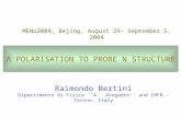 MENU2004, Bejing, August 29- September 5, 2004 Raimondo Bertini Dipartimento di Fisica ``A. Avogadro'' and INFN - Torino, Italy Λ POLARISATION TO PROBE.