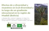 Efectos de γ-diversidad y muestreo en la β-diversidad a lo largo de un gradiente elevacional en la región de Madidi (Bolivia) J. Sebastián Tello, I. Jiménez,