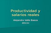 Alejandro Valle Baeza 2013-I Productividad y salarios reales