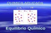 Equilibrio Qu­mico QUIMICA APLICADA I 2 + H 2 2 HI